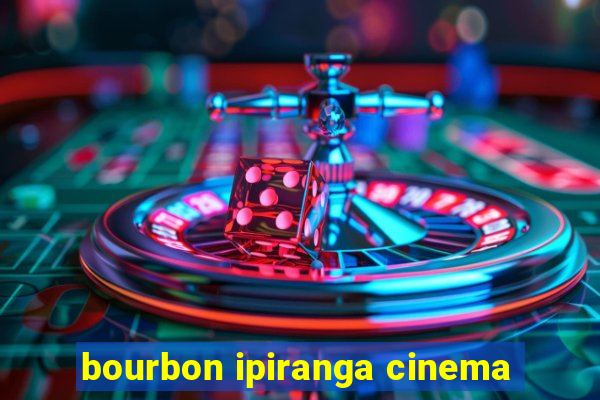 bourbon ipiranga cinema